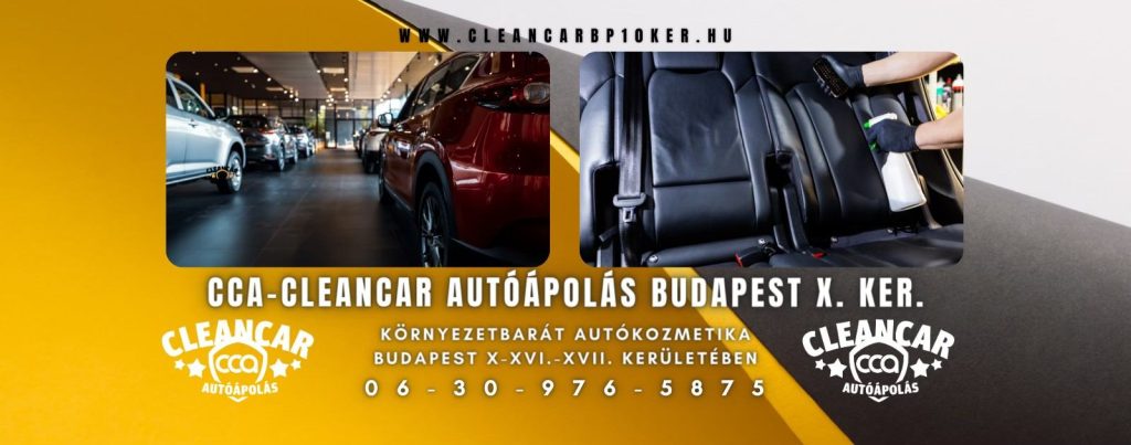 CCA-Cleancar Autóápolás Budapest 10.kerület