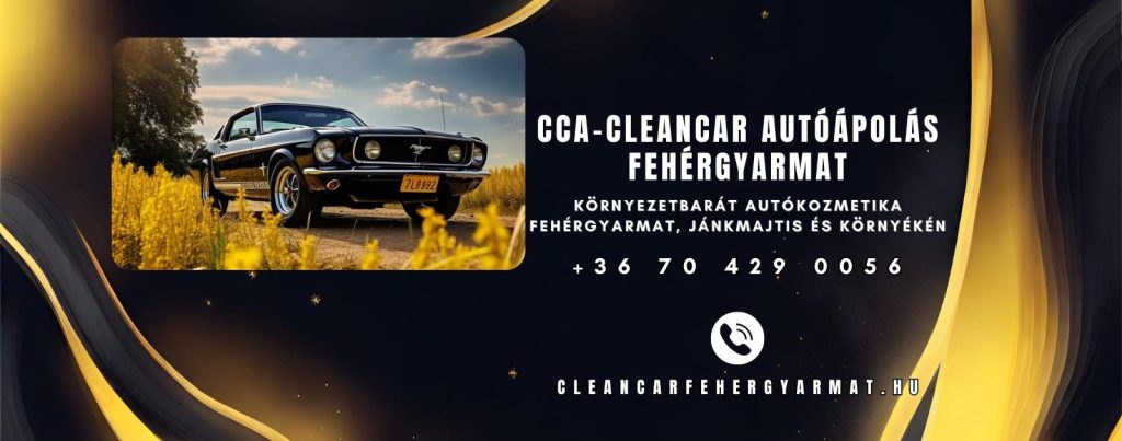 CCA-Cleancar Autóápolás Fehérgyarmat