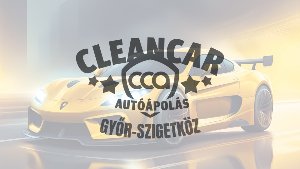 CCA-Cleancar Autóápolás Győr-Szigetköz